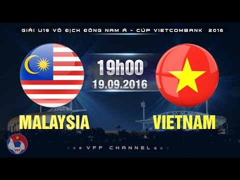 Video MALAYSIA VS VIETNAM - U19 ĐNÁ CÚP VIETCOMBANK 2016 |... - youtube