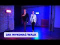 Jak wykonać walk ? - Nauka Tańca Online - Poradnik o Tańcu - Kurs Tańća ONLINE