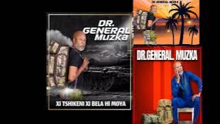 Dr General Muzka  - 2024 Album #Tlhelelakaya #HeMaria #chukela #pfuka  #XitshikeniXibelaHiMoya