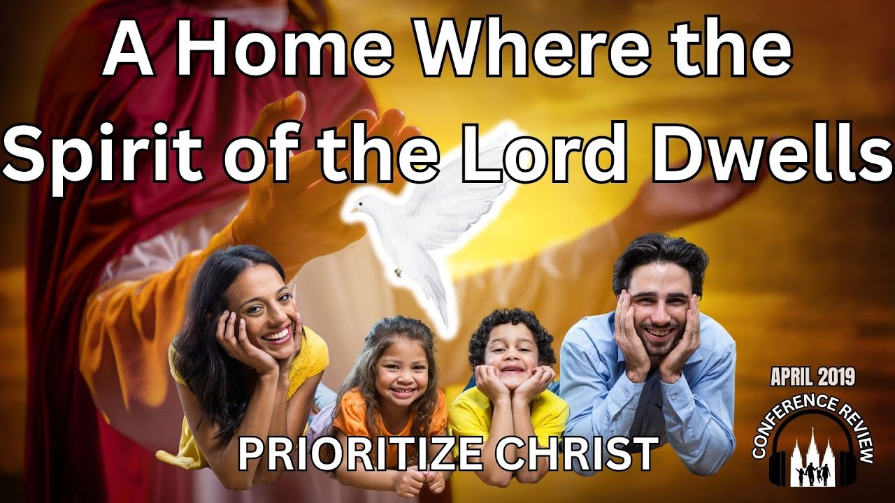 A Home Where the Spirit of the Lord Dwells - PRIORITIZE CHRIST - YouTube