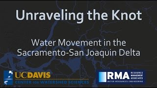 Episode 2: "Unraveling the Knot" Water Movement in the Sacramento-San Joaquin Delta - Tidal Forces