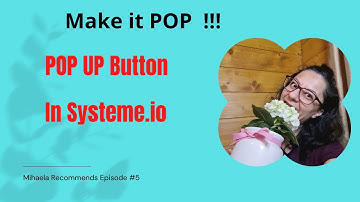 Popup Button In Systeme.io | Make It Pop Newbie In 2022