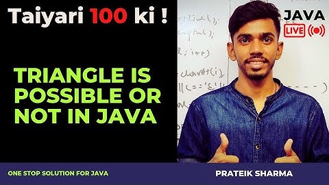 Triangle is possible or not in Java | Computer Class 10 ICSE ISC Java Programming