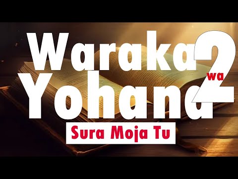 Waraka wa Pili wa Yohana ~ 1