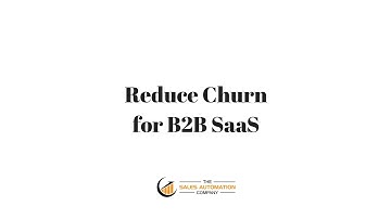 Reduce Churn for B2B SaaS