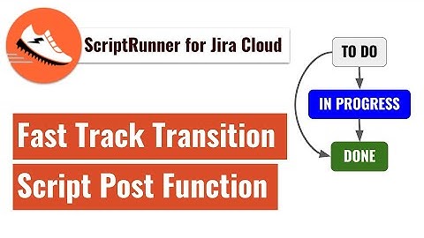ScriptRunner for Jira Cloud - Post function to fast track transition