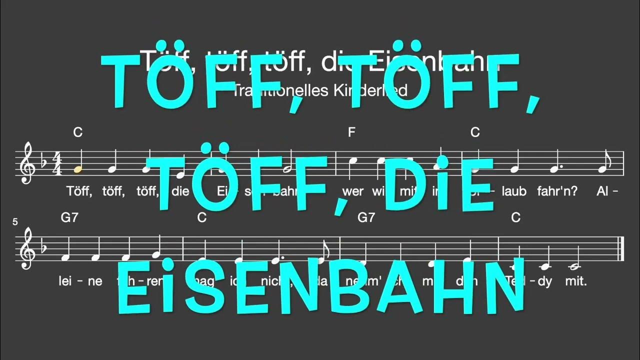 Lied Töff, töff, töff, die Eisenbahn (Kinder/ Melodie, Akkorde, Noten,Text) YouTube