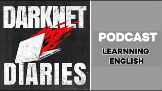 Darknet Diaries - Ep 11: Strictly Confidential - Learn English With Podcast