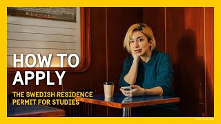 The Swedish Residence Permit for Studies - How to Apply - Part 4