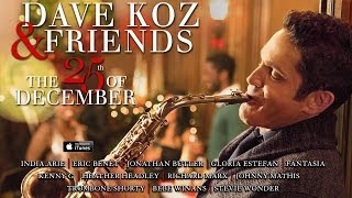 Dave Koz: I&#39;ve Got My Love To Keep Me Warm (featuring India.Arie and Trombone Shorty)