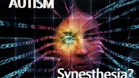 Autism and Synesthesia: Are They Linked? Space-time Synesthesia: Can We See Time?