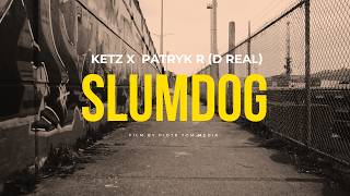 Ketz & Patryk R (D Real) - Slumdog Threekey Hub