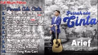 Album Arief 2023..pernah ada cinta paling enak di dengar