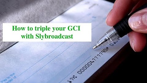 How to triple your GCI with Slybroadcast