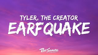 Tyler, The Creator - Earfquake (Lyrics)