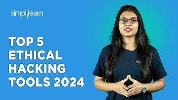 🔥Top 5 Ethical Hacking Tools 2024 | Ethical Hacking Tools and Uses | Ethical Hacking | Simplilearn