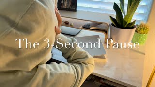 The 3-Second Pause