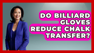 Do Billiard Gloves Reduce Chalk Transfer? - Billiards Hustlers