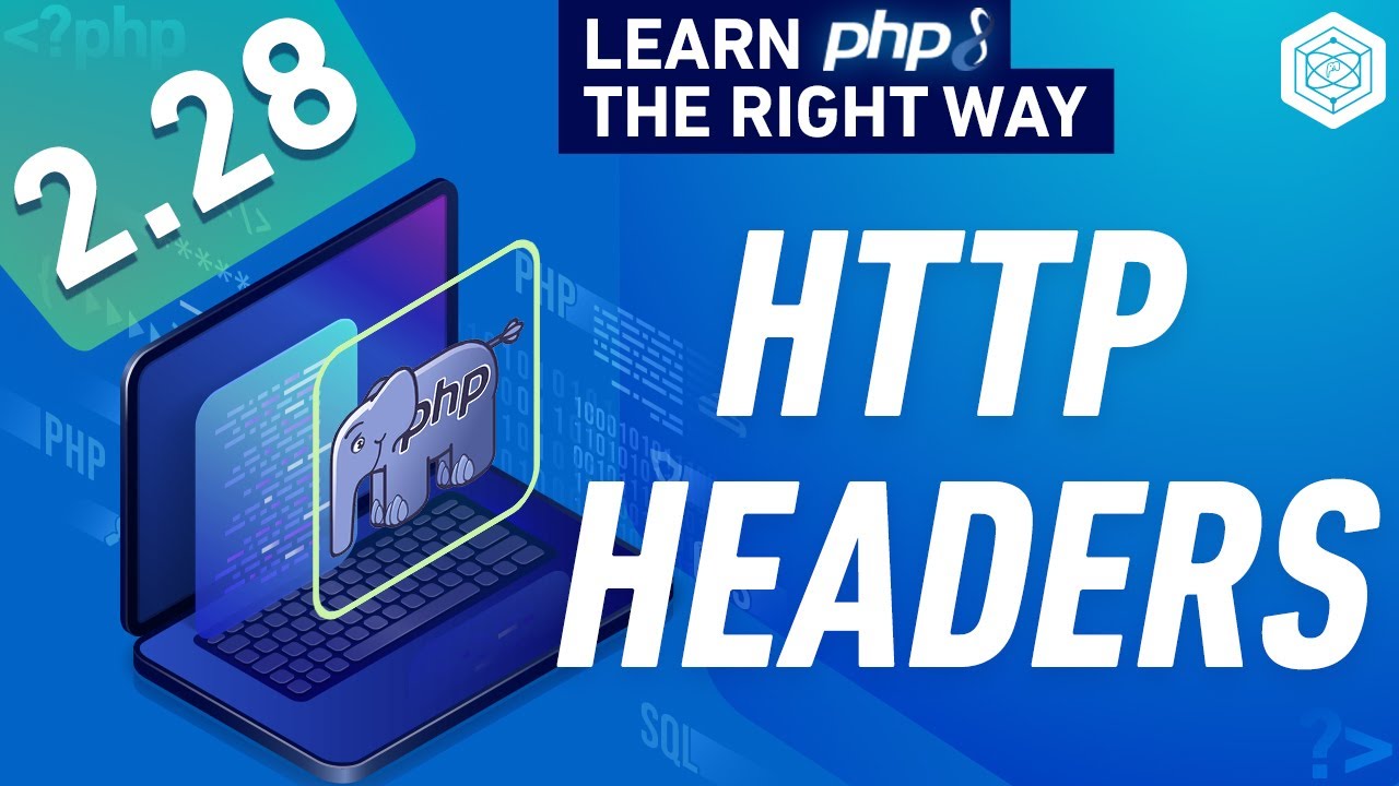 Http Headers In Php - Request  Response Headers - Full Php 8 Tutorial