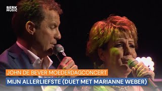 John De Bever  Moederdagconcert - Mijn Allerliefste (Duet Met Marianne Weber)