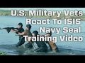 Us military vets react to isis navy seal training