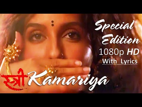 Kamariya | 1080p FHD Video With Lyrics | STREE | Nora Fatehi | Rajkummar |Aastha G, Divya