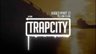 Yellow Claw - Kaolo Pt. 2