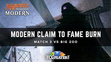 [MTG] Mining Modern - Claim to Fame Burn | Match 3 VS Big Zoo