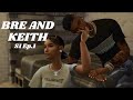 Sims 4 Series|| BRE AND KEITH ||SEASON 1, Episode 1 | ‘Why we ran’