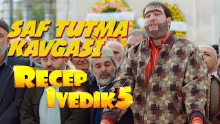 Saf Tutma Kavgası Recep İvedik 5