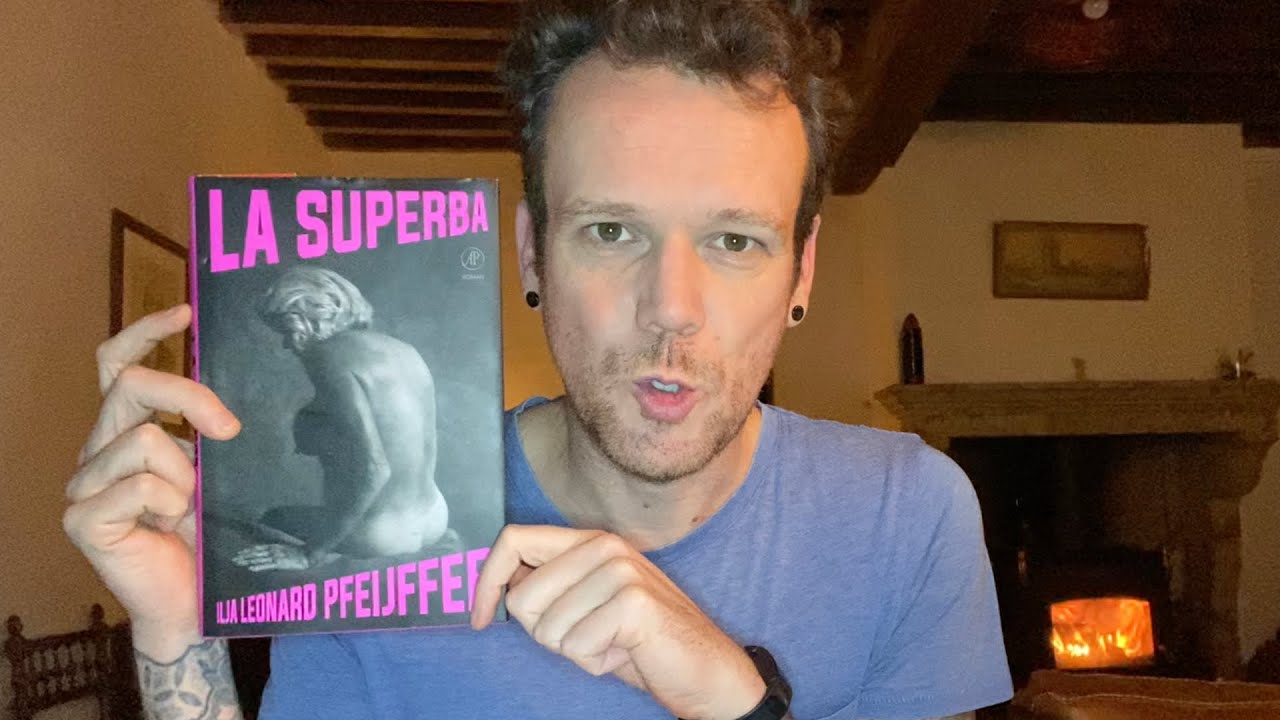 LA SUPERBA - Ilja Leonard Pfeijffer - 006 - Boekenreview - YouTube