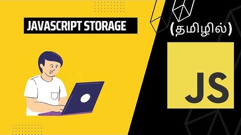 #17 JAVASCRIPT STORAGE 🔐 TUTORIAL FOR BEGINNERS IN TAMIL🚀#codewithaswin #js #beginners #localstorage