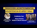 Predicciones acontecimientos advertencia eclipse  2024 y masprofecias de moyra victoria medium