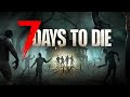 7Days To Die 7DTDマルチサーバーの世界に慣れていくライブ配信 16 Dedicated Server 7Days To Die 7DTDマルチサーバーの世界に慣れていくライブ配信 16 Dedicated Server