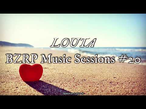 LOUTA || BZRP Music Sessions #20 (Video Lyrics)