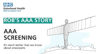 Rob's AAA Story - Abdominal Aortic Aneurysm (AAA) Screening  - Gateshead Health NHS Foundation Trust