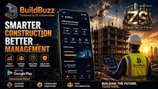 BuildBuzz Powered by ZS Construction | The Future of Smart Construction Management 🚧✨