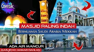 Masjid Paling Indah di Kota Gresik | Masjid KH Ahmad Dahlan Gresik