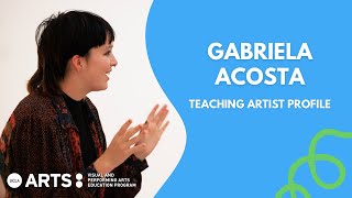 Teaching Artist Profile Gabriela Acosta