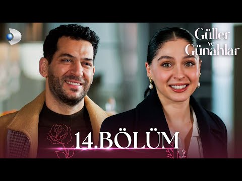 Güller Ve Günahlar 14 Bölüm Full Bölüm 