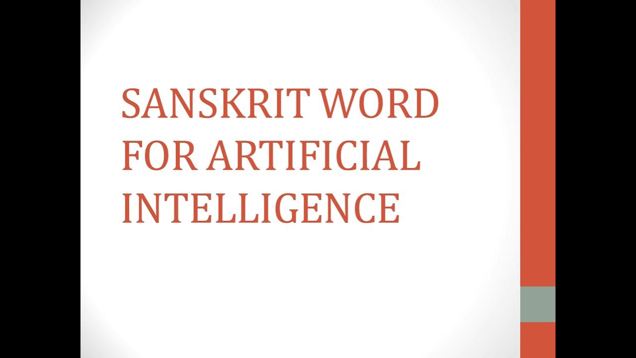 SANSKRIT WORD FOR ARTIFICIAL INTELLIGENCE YouTube