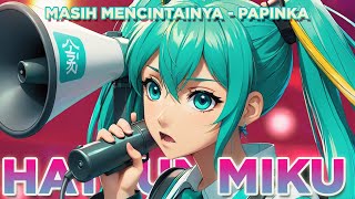 Cover Lagu Vocaloid - Masih Mencintainya versi Hatsune Miku