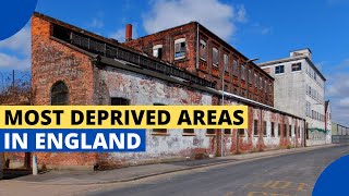 10 Areas With the Most Deprived Neighborhoods in England