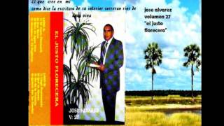 JOSE ALVAREZ -EL JUSTO FLORECERA VOL 27 TVplusmusic chords