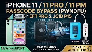 iPhone 11 A13 Passcode Bypass with Signal EFT PRO JC P15