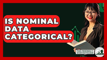 Is Nominal Data Categorical? - The Friendly Statistician