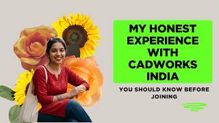 My Honest Experience with CADWORKS India | What You Should Know Before Joining