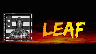 ASAP Rocky (feat. Main Attrakionz) - Leaf (Take 1) (Lyrics)