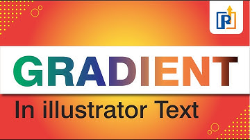 Editable Gradient Text in Adobe Illustrator | how to gradient text in illustrator | Raj Graphic Gyan