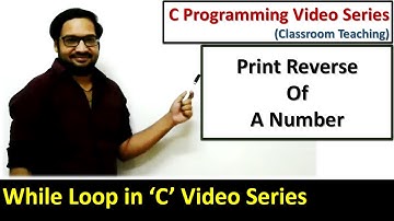 How to print reverse of a number in C programming using while loop | C programming video tutorials